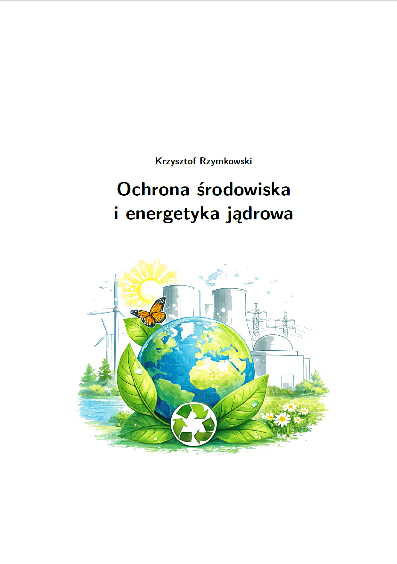 Okładka publikacji Ochrona środowiska i energetyka jądrowa